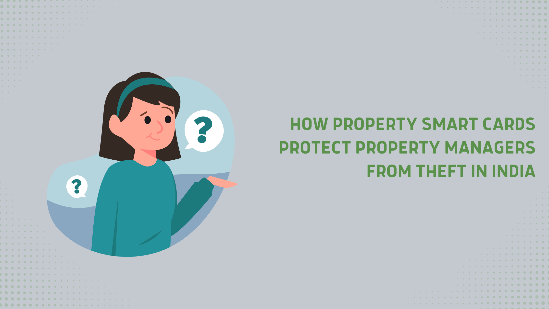 How Property Smart Card© Protects Property Managers From Theft In India